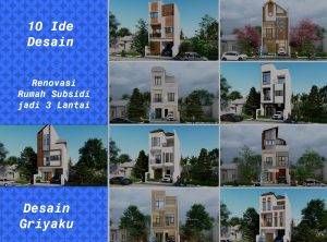Read more about the article Merenovasi Rumah Subsidi jadi 3 lantai